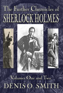 Couverture_The Further Chronicles of Sherlock Holmes - Volumes 1 and 2