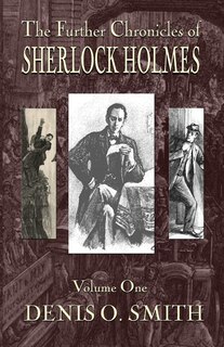 Couverture_The Further Chronicles of Sherlock Holmes - Volume 1