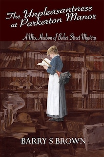 Couverture_The Unpleasantness at Parkerton Manor (Mrs. Hudson of Baker Street Book 1)