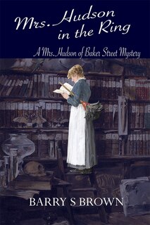 Front cover_Mrs. Hudson in the Ring (Mrs. Hudson of Baker Street Book 3)