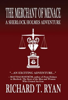 The Merchant of Menace: A Sherlock Holmes Adventure