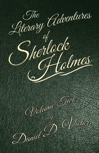 Front cover_The Literary Adventures of Sherlock Holmes Volume 2