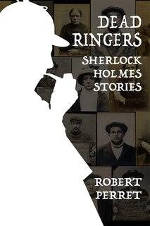 Front cover_Dead Ringers Sherlock Holmes Stories