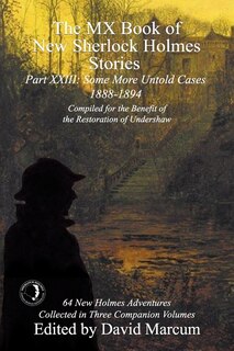 Front cover_The MX Book of New Sherlock Holmes Stories Some More Untold Cases Part XXIII