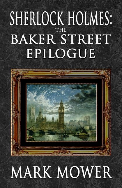 Front cover_Sherlock Holmes - The Baker Street Epilogue