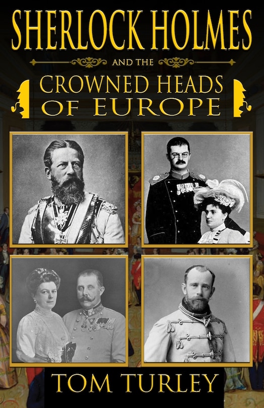 Couverture_Sherlock Holmes and The Crowned Heads of Europe
