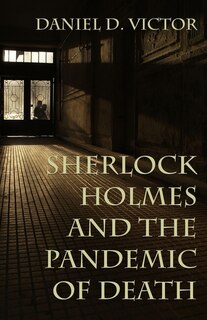 Front cover_Sherlock Holmes And The Pandemic Of Death