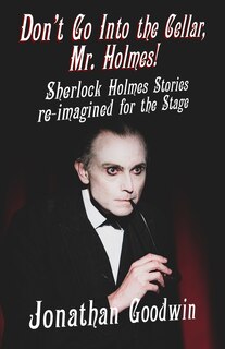Front cover_Don't Go Into The Cellar, Mr Holmes!