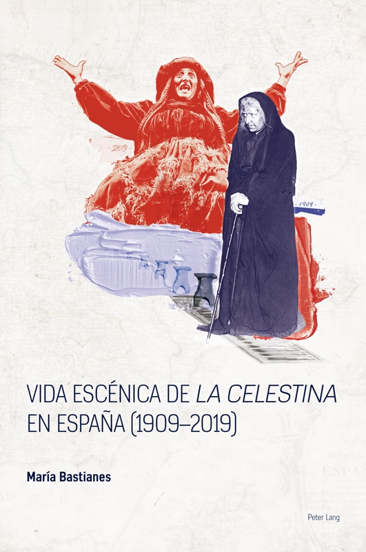 Couverture_Vida esc�nica de �La Celestina� en Espa�a (1909-2019)