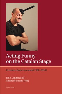 Couverture_Acting Funny on the Catalan Stage