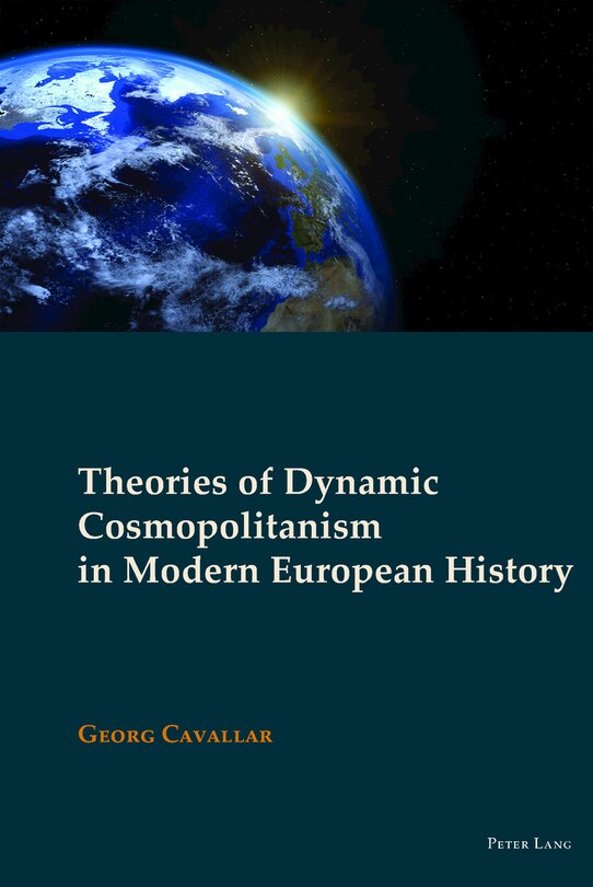 Front cover_Theories of Dynamic Cosmopolitanism in Modern European History