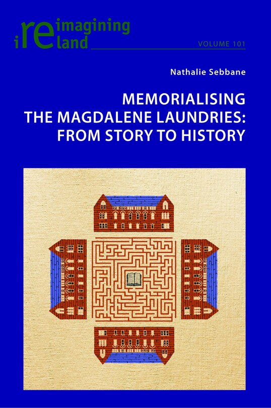 Couverture_Memorialising The Magdalene Laundries