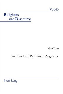 Front cover_Freedom From Passions in Augustine
