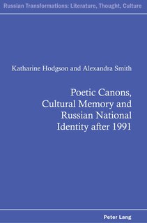 Front cover_Poetic Canons, Cultural Memory And Russian National Identity After 1991
