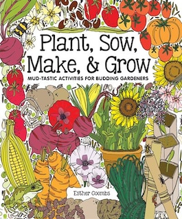 Front cover_Plant, Sow, Make & Grow