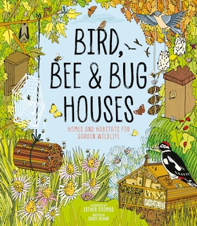 Couverture_Bird, Bee and Bug Houses