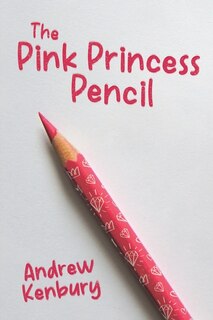Couverture_The Pink Princess Pencil