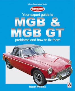 Front cover_MGB & MGB GT - Your Expert Guide to Problems & How to Fix Them
