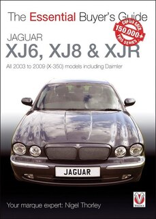 Jaguar Xj6, Xj8 and Xjr: All 2003 to 2009 (X-350) models including Daimler