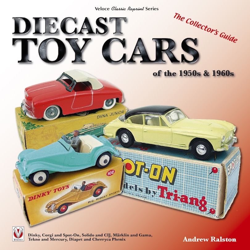 Front cover_Diecast Toy Cars of the 1950s & 1960s