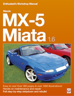 Front cover_Mazda MX-5 Miata 1.6 Enthusiast&rsquo;s Workshop Manual
