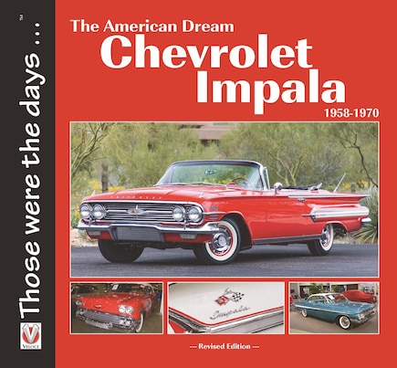 The American Dream Chevrolet Impala 1958-1970