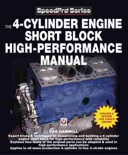 The 4-cylinder Engine Short Block High-performance Manual by Des Hammill