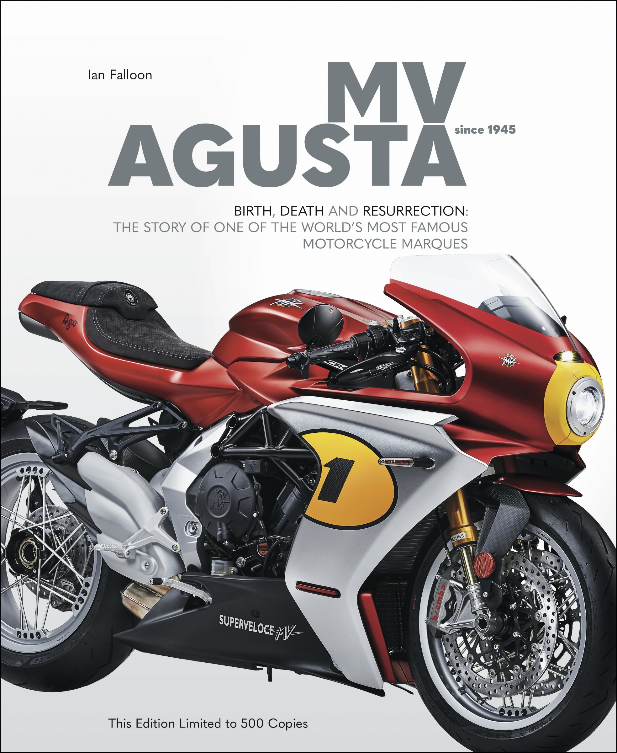 Mv Agusta Since 1945 Birth Death And Resurrection The Story Of One Mv Agusta Since 1945 Birth Death And Resurrection The Story Of One