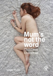 Front cover_Mum's Not The Word