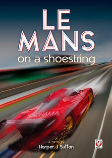 Le Mans On A Shoestring