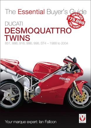 Ducati Desmoquattro Twins: 851, 888, 916, 996, 998, St4 - 1988 To 2004