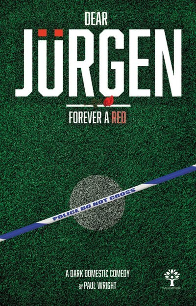 Dear Jurgen: Forever A Red: A Dark Domestic Comedy
