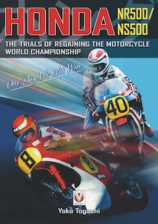 Front cover_Honda Nr500/ns500: One Day We Will Win
