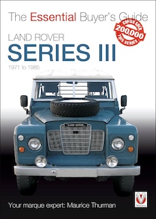 Land Rover Series Iii: 1971 To 1985