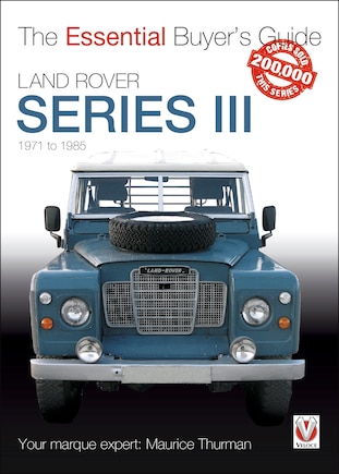 Land Rover Series Iii: 1971 To 1985