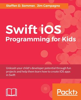 Front cover_Swift iOS Programming for Kids