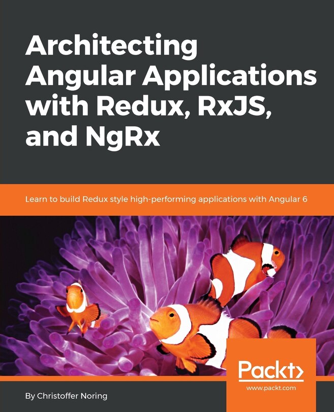 Front cover_Architecting Angular Applications with Redux, RxJS, and NgRx