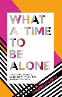 Front cover_What A Time To Be Alone