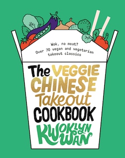 Front cover_The Veggie Chinese Takeout Cookbook