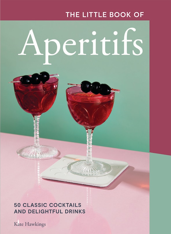 Couverture_The Little Book of Aperitifs