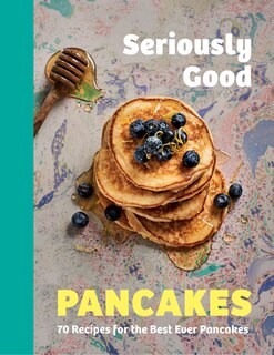 Couverture_Seriously Good Pancakes