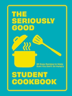 Couverture_The Seriously Good Student Cookbook