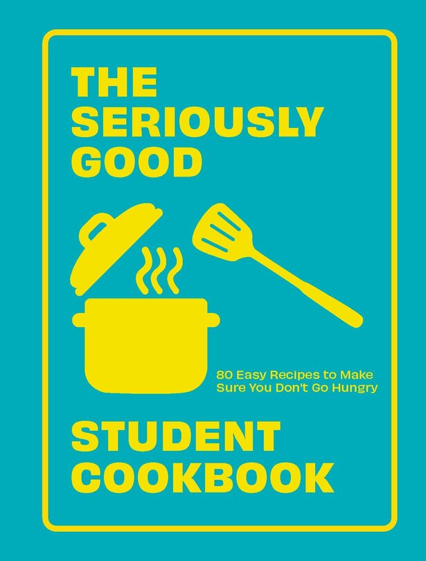 Couverture_The Seriously Good Student Cookbook