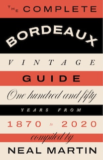 Couverture_The Complete Bordeaux Vintage Guide