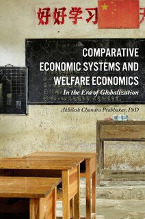 Comparative Economic Systems and Welfare Economics: In the Age of Globalization