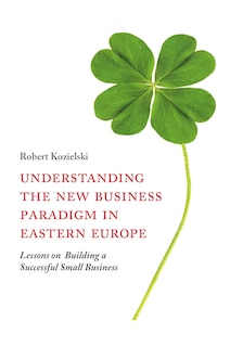 Couverture_Understanding the New Business Paradigm in Eastern Europe