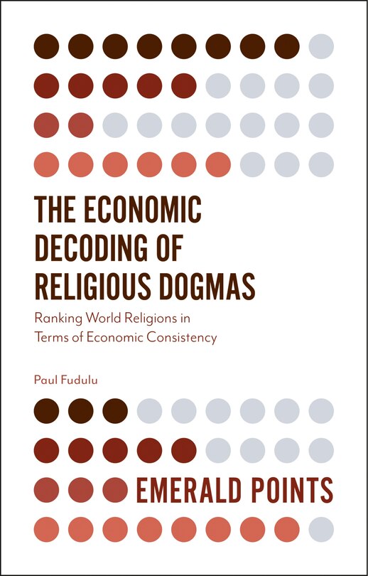 Front cover_The Economic Decoding of Religious Dogmas