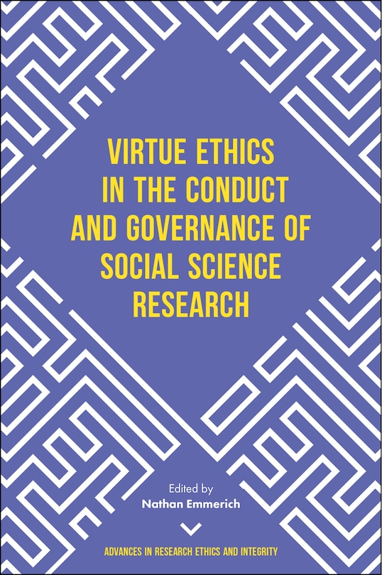 Couverture_Virtue Ethics in the Conduct and Governance of Social Science Research