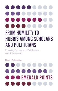 Front cover_From Humility to Hubris among Scholars and Politicians