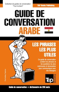 Front cover_Guide de conversation Fran&ccedil;ais-Arabe &eacute;gyptien et mini dictionnaire de 250 mots